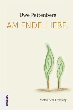 Am Ende. Liebe. von Pettenberg,  Uwe