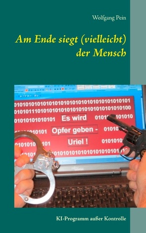 Am Ende siegt (vielleicht) der Mensch von Pein,  Wolfgang