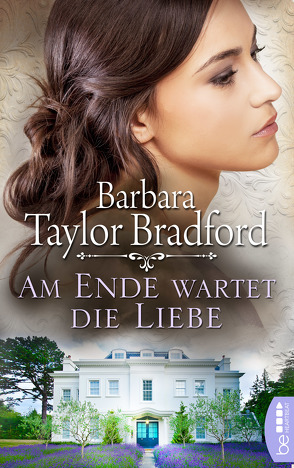 Am Ende wartet die Liebe von Klose,  Sybille, Taylor Bradford,  Barbara