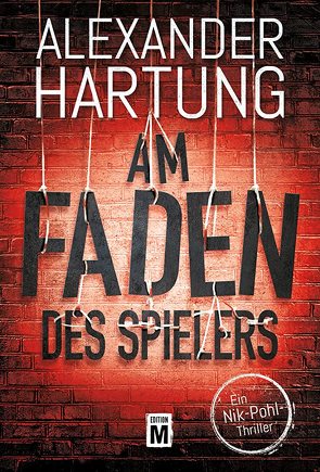 Am Faden des Spielers von Hartung,  Alexander