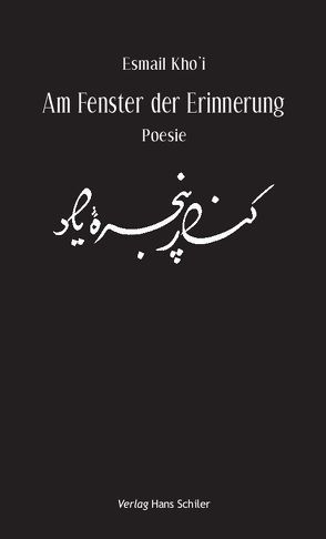 Am Fenster der Erinnerung von Kho'i,  Esmail, Scharf,  Kurt