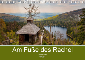 Am Fuße des Rachel (Tischkalender 2021 DIN A5 quer) von Haidl,  Christian