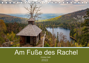 Am Fuße des Rachel (Tischkalender 2022 DIN A5 quer) von Haidl,  Christian