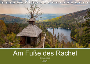 Am Fuße des Rachel (Tischkalender 2023 DIN A5 quer) von Haidl,  Christian