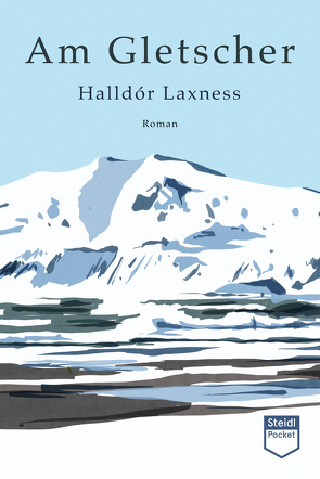 Am Gletscher von Laxness,  Halldór, Seelow,  Hubert