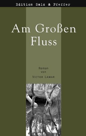 Am Großen Fluss von Lamar,  Victor