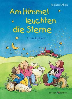 Am Himmel leuchten die Sterne von Abeln,  Reinhard, Leberer,  Sigrid