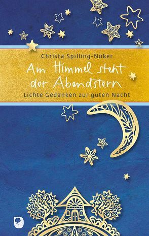 Am Himmel steht der Abendstern von Spilling-Nöker,  Christa