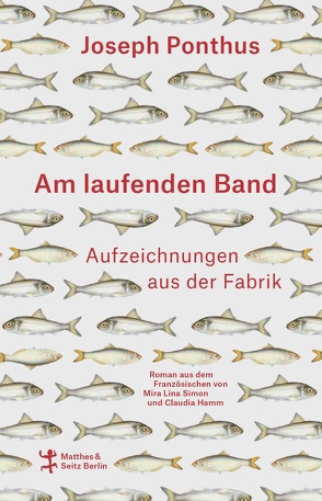 Am laufenden Band von Hamm,  Claudia, Ponthus,  Joseph, Simon,  Mira Lina