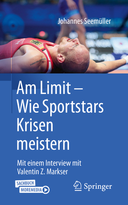 Am Limit – Wie Sportstars Krisen meistern von Seemüller,  Johannes