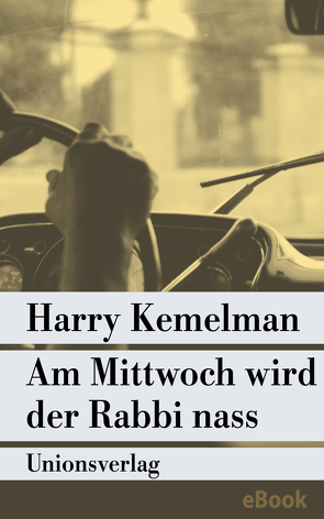 Am Mittwoch wird der Rabbi nass von Kemelman,  Harry, Stege,  Gisela