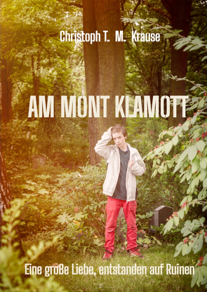 Am Mont Klamott von Krause,  Christoph T. M.