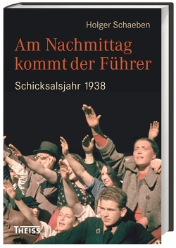 Am Nachmittag kommt der Führer von Schaeben,  Holger