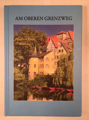 Am Oberen Grenzweg von Thiel,  Friedrich