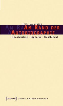 Am Rand der Autobiographie von Volkening,  Heide