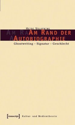 Am Rand der Autobiographie von Volkening,  Heide