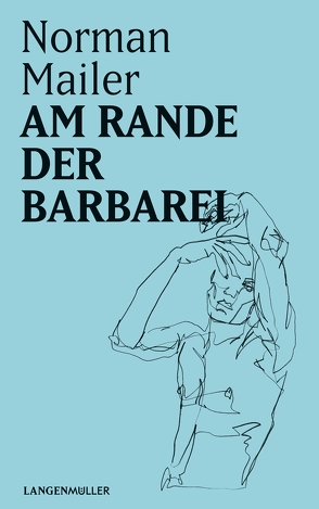 Am Rande der Barbarei von Mailer,  Norman