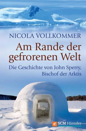 Am Rande der gefrorenen Welt von Vollkommer,  Nicola