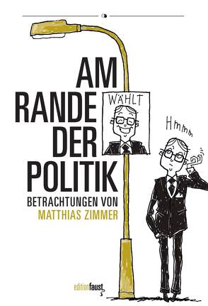 Am Rande der Politik von Janssen,  Claas, Zimmer,  Matthias