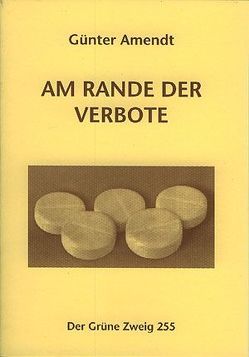 Am Rande der Verbote von Amendt,  Günter