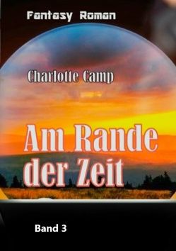 Am Rande der Zeit von Camp,  Charlotte