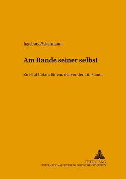 «Am Rande seiner selbst» von Ackermann,  Ingeborg