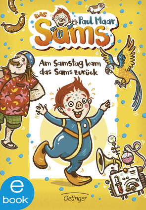 Das Sams 2. Am Samstag kam das Sams zurück von Dulleck,  Nina, Maar,  Paul