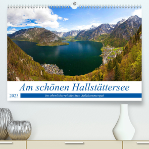 Am schönen Hallstättersee im oberösterreichischen Salzkammergut (Premium, hochwertiger DIN A2 Wandkalender 2023, Kunstdruck in Hochglanz) von Kramer,  Christa