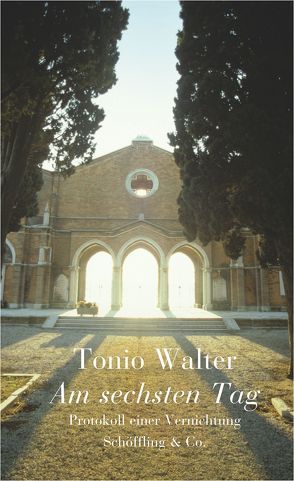 Am sechsten Tag von Walter,  Tonio