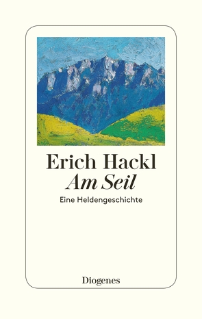 Am Seil von Hackl,  Erich