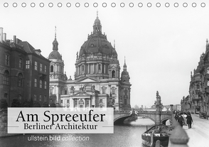 Am Spreeufer – Berliner Architektur (Tischkalender 2021 DIN A5 quer) von bild Axel Springer Syndication GmbH,  ullstein