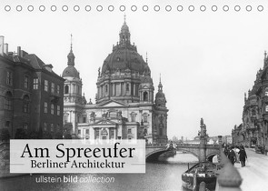 Am Spreeufer – Berliner Architektur (Tischkalender 2022 DIN A5 quer) von bild Axel Springer Syndication GmbH,  ullstein