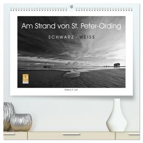 Am Strand von St. Peter-Ording SCHWARZ-WEISS (hochwertiger Premium Wandkalender 2024 DIN A2 quer), Kunstdruck in Hochglanz von G. Leitl,  Markus