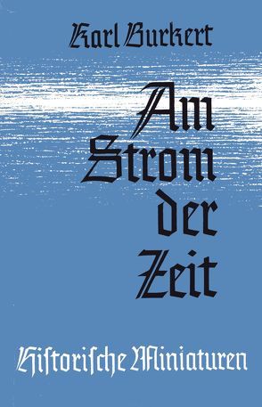 Am Strom der Zeit von Burkert,  Karl