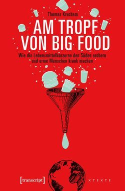 Am Tropf von Big Food von Kruchem,  Thomas