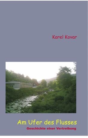 Am Ufer des Flusses von Kovar,  Karel