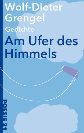 Am Ufer des Himmels von Grengel,  Wolf-Dieter