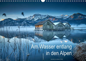 Am Wasser entlang in den Alpen (Wandkalender 2022 DIN A3 quer) von Treffer,  Markus