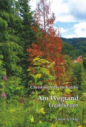 Am Wegrand von Metzen-Kabbe,  Christine