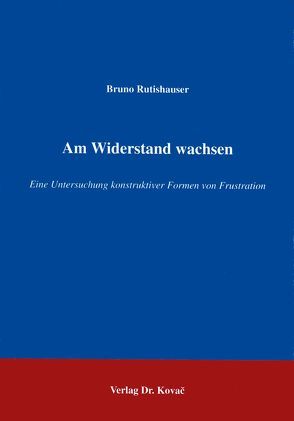 Am Widerstand wachsen von Rutishauser,  Bruno