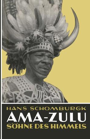 Ama-Zulu von Schomburgk,  Hans