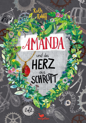 Amanda und das Herz aus Schrott von Marquis,  Mila, Rahlff,  Ruth