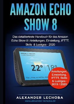 Amazon Echo Show 8 von Lechoba,  Alexander