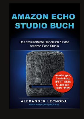 Amazon Echo Studio Buch von Lechoba,  Alexander