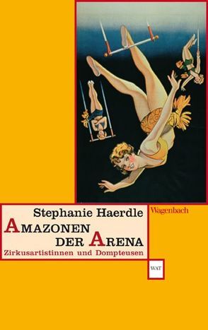 Amazonen der Arena von Haerdle,  Stefanie