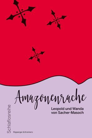 Amazonenrache von Sacher-Masoch,  Leopold von, Sacher-Masoch,  Wanda von