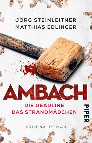 Ambach – Die Deadline / Das Strandmädchen von Edlinger,  Matthias, Steinleitner,  Jörg