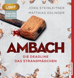 Ambach – Die Deadline/Das Strandmädchen von Duda,  Alexander, Edlinger,  Matthias, Steinleitner,  Jörg