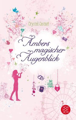 Ambers magischer Augenblick von Cestari,  Crystal, Illinger,  Maren