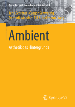 Ambient von Heilmann,  Till A., Maeder,  Dominik, Schröter,  Jens, Schwering,  Gregor